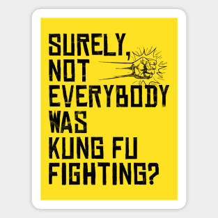 Kung Fu Fighting - the bride black ink Magnet